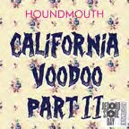 Houndmouth - California Voodoo, Part II