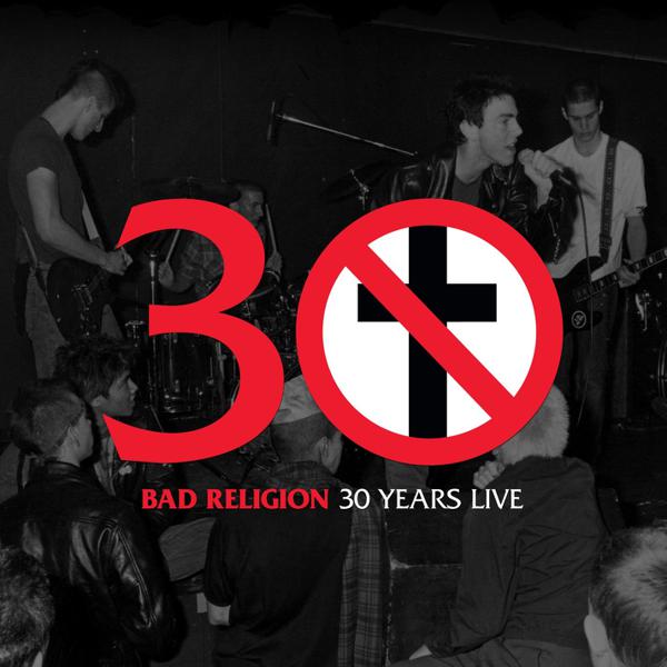 Bad Religion - 30 Years Live