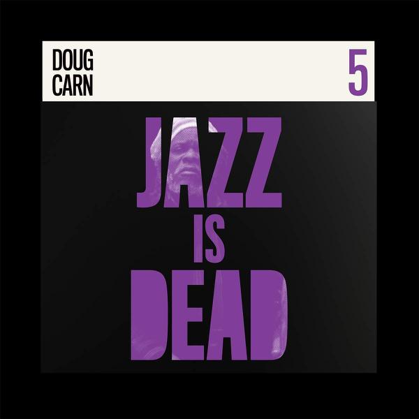 Adrian Younge & Ali Shaheed Muhammad / Doug Carn - Jazz Is Dead 5