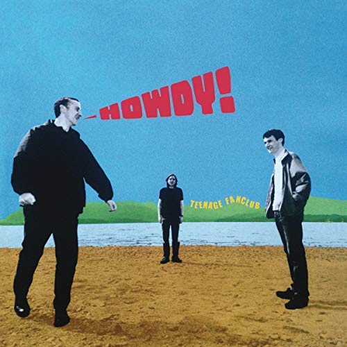 Teenage Fanclub - Howdy!
