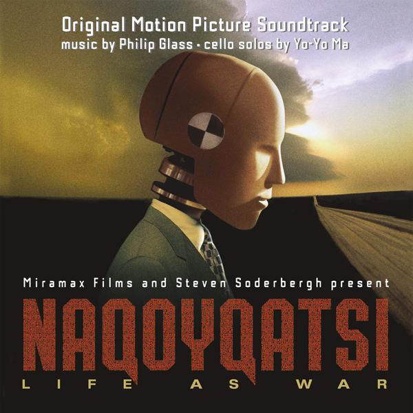 Philip Glass, Yo-Yo Ma - Naqoyqatsi: Life As War (Original Motion Picture Soundtrack) [Import]