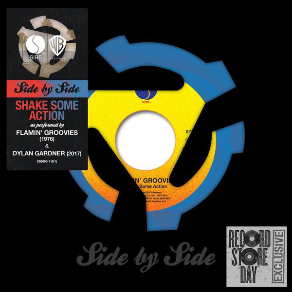 Dylan Gardner / The Flaming Groovies - Shake Some Action Side By Side