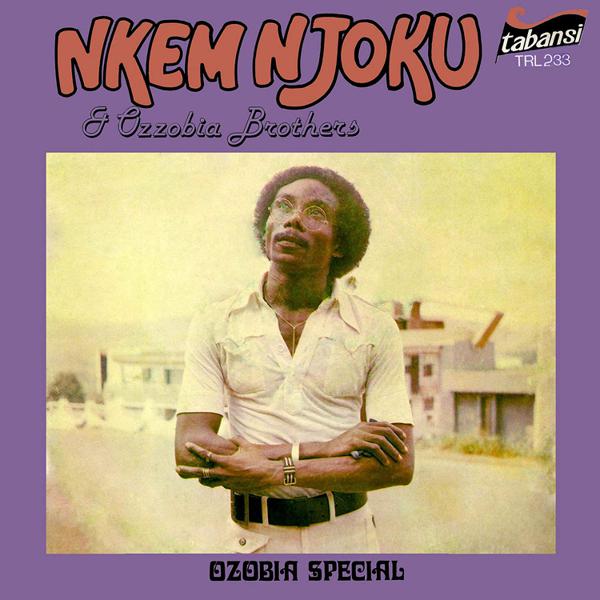 Nkem Njoku & Ozzobia Brothers - Ozobia Special