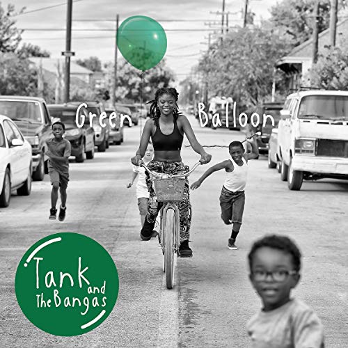 Tank And The Bangas - Green Balloon [Green Vinyl]
