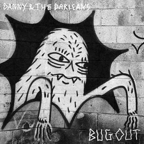 Danny & Darleans - Bug Out