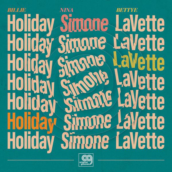 Billie Holiday, Nina Simone, and Bettye Lavette - Originial Grooves: Billie Holiday, Nina Simone, And Bettye Lavette