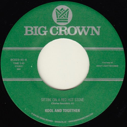 Kool & Together - Sittin On A Red Hot Stove [7"]