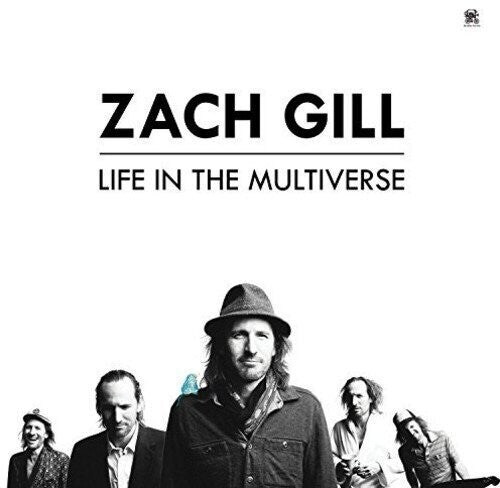 Zach Gill - Life In The Multiverse