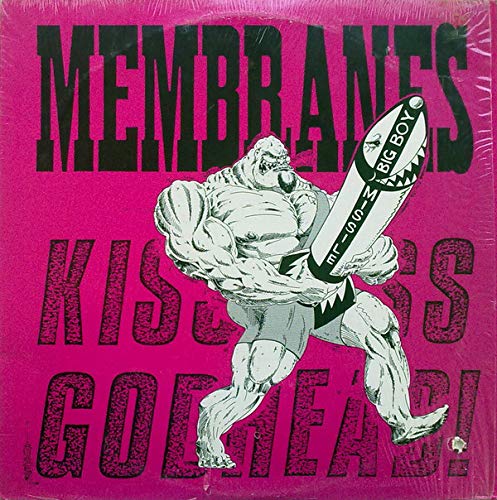 The Membranes - Kiss Ass... Godhead! (30th Anniversary Edition)