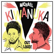 Michael Kiwanuka - Out Loud