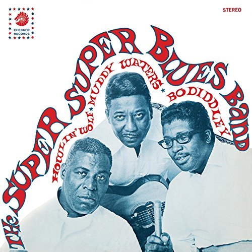 Howlin' Wolf, Muddy Waters & Bo Diddley - The Super Super Blues Band [Blue Vinyl]