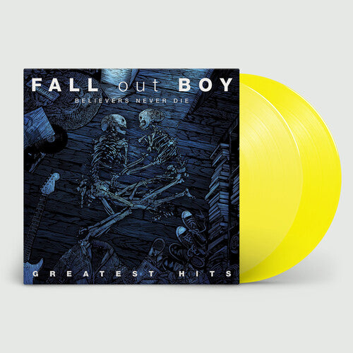 Fall Out Boy - Believers Never Die: Greatest Hits [Yellow Vinyl]
