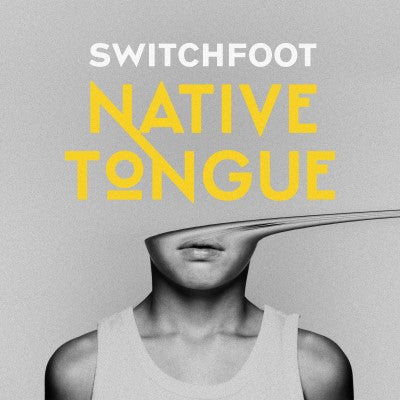 Switchfoot - Native Tongue [Clear Swirl Vinyl]