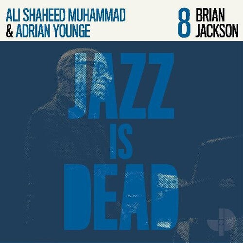 Brian Jackson / Ali Shaheed Muhammad / Adrian Younge - Brian Jackson - Jazz Is Dead 8
