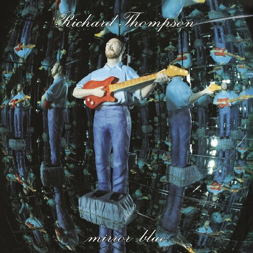 Richard Thompson - Mirror Blue [Clear Vinyl]