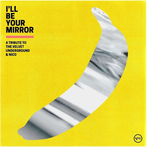 Various - I'll Be Your Mirror: A Tribute To The Velvet Underground & Nico