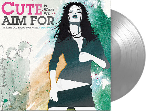 Cute Is What We Aim For - The Same Old Blood Rush With A New Touch [Silver Vinyl]