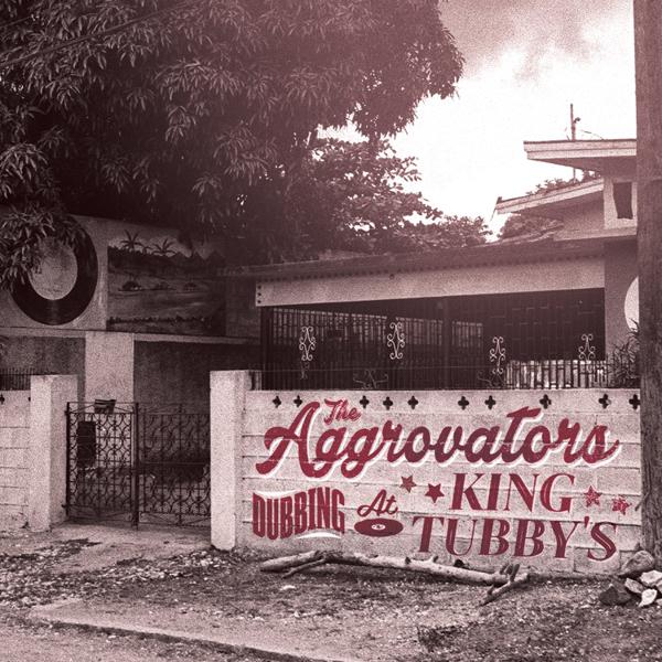 The Aggrovators - Dubbing At King Tubby's Vol. 1