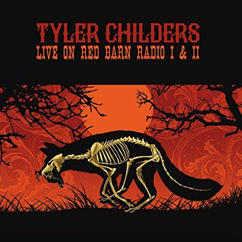 [DAMAGED] Tyler Childers - Live On Red Barn Radio I & II
