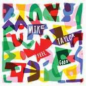 Mike Taylor - Feel Good