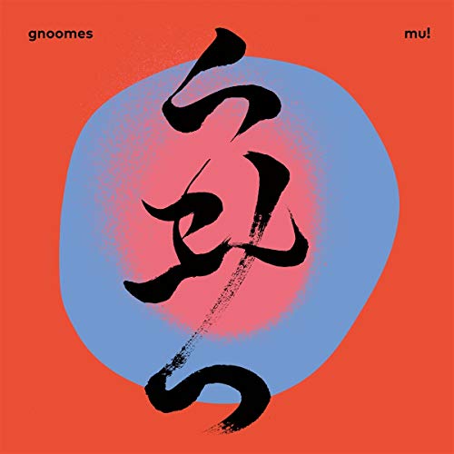 Gnoomes - Mu! [Red Vinyl]