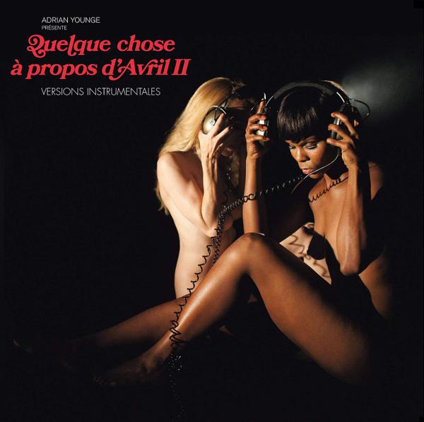 Adrian Younge - Quelque Chose Propos D'Avril II (Versions Instrumentales)