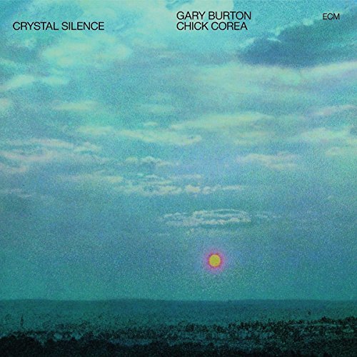 Gary Burton / Chick Corea - Crystal Silence