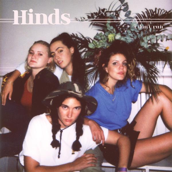 Hinds - I Don't Run [Indie-Exclusive White Vinyl]