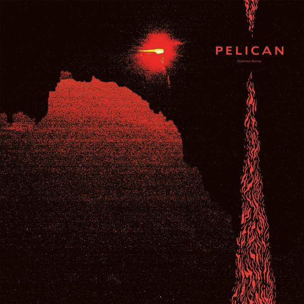 Pelican - Nighttime Stories