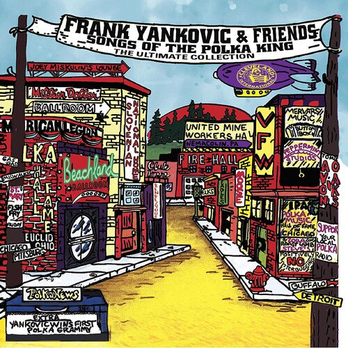 Frank Yankovic - Frank Yankovic & Friends: Songs Of The Polka King (The Ultimate Collection)