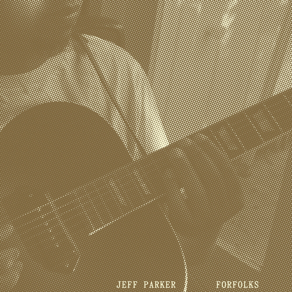 Jeff Parker - Forfolks [Indie-Exclusive Cool Mint Colored Vinyl]