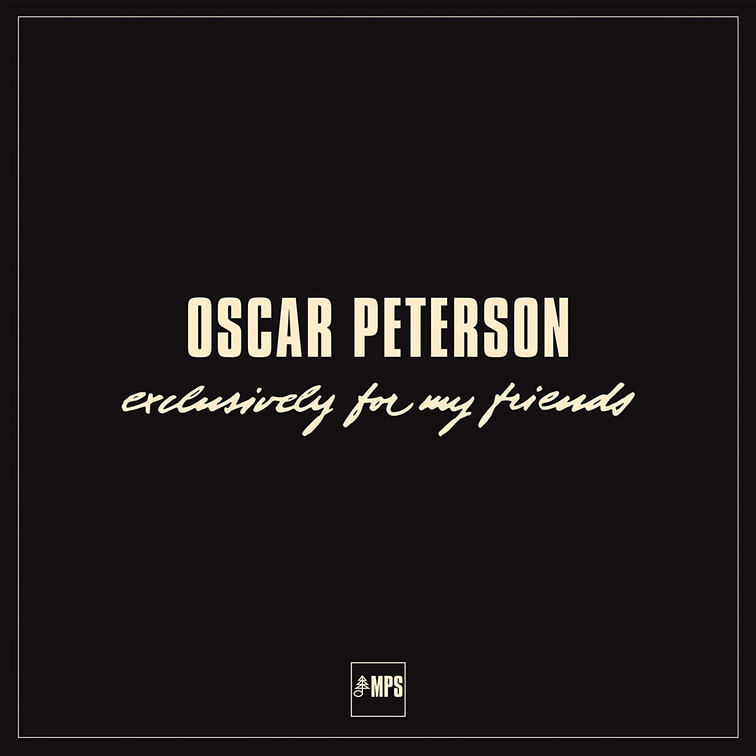 Oscar Peterson - Exclusively For My Friends [6-lp Box Set]
