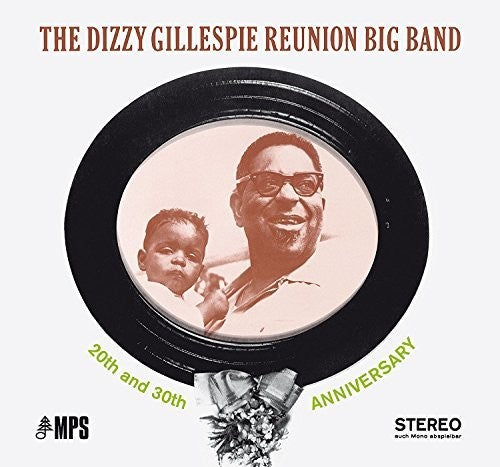 The Dizzy Gillespie Reunion Big Band - 20th & 30th Anniversary