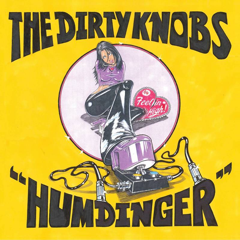 The Dirty Knobs - Humdinger / Feelin High [7"]