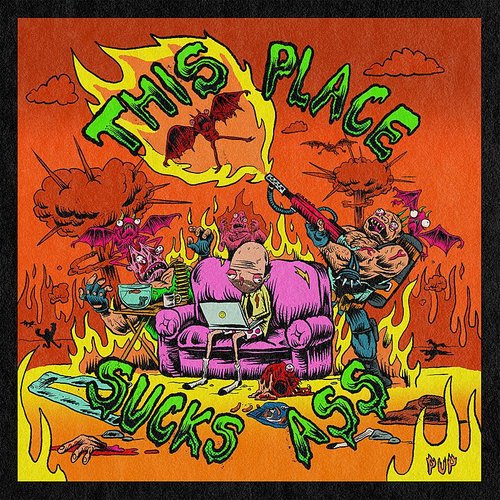 Pup - This Place Sucks Ass [Indie-Exclusive Colored Vinyl]