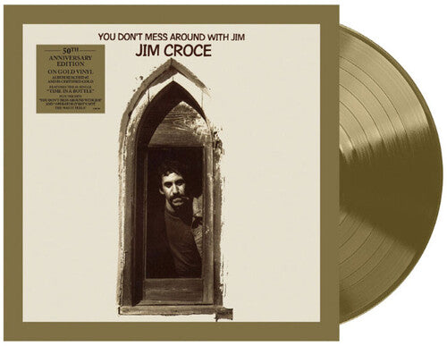 Jim Croce - You Don't Mess Around With Jim (50th Anniversary) [Gold Vinyl]