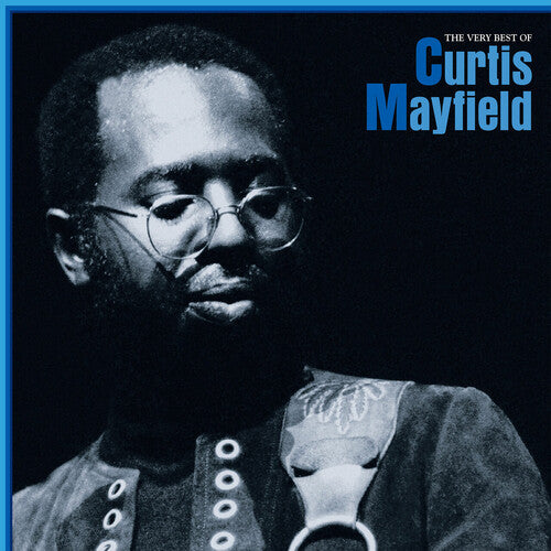 Curtis Mayfield - The Very Best Of Curtis Mayfield