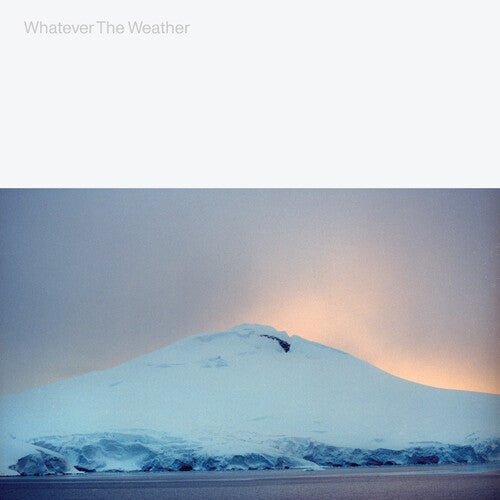 Whatever the Weather - Whatever The Weather [Glacial Clear Vinyl]