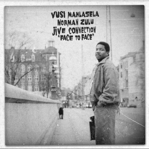 Vusi Mahlasela, Norman Zulu & Jive Connection - Face To Face