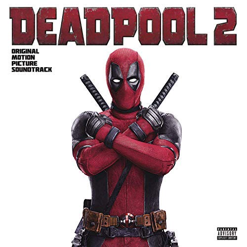 Various - Deadpool 2 - Original Motion Picture Soundtrack