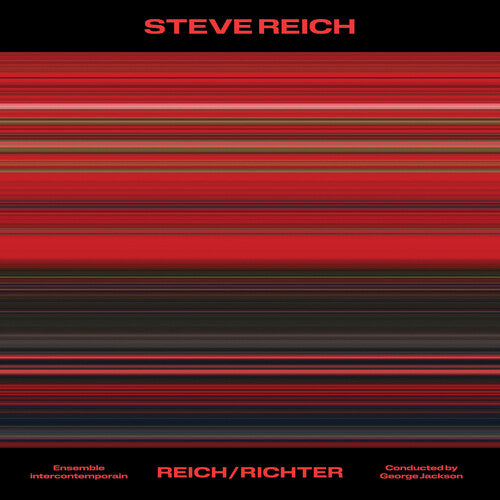 Ensemble Intercontemporain & George Jackson - Steve Reich: Reich / Richter