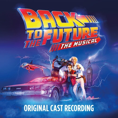 Back To The Future - The Musical (Original Cast Recording)