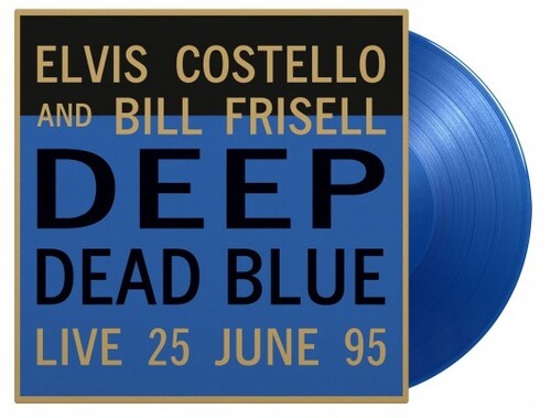 Elvis Costello & Bill Frisell - Deep Dead Blue Live [Blue Vinyl] [Import]