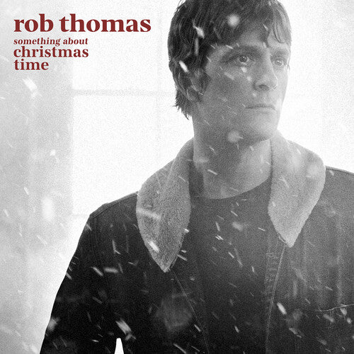 Rob Thomas - Something About Christmas Time