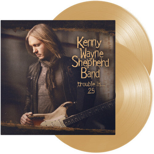 Kenny Wayne Shepherd - Trouble Is... 25 [Colored Vinyl]