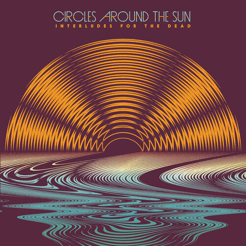 Circles Around the Sun & Neal Casal - Interludes For The Dead [2-lp] [Blue Vinyl]