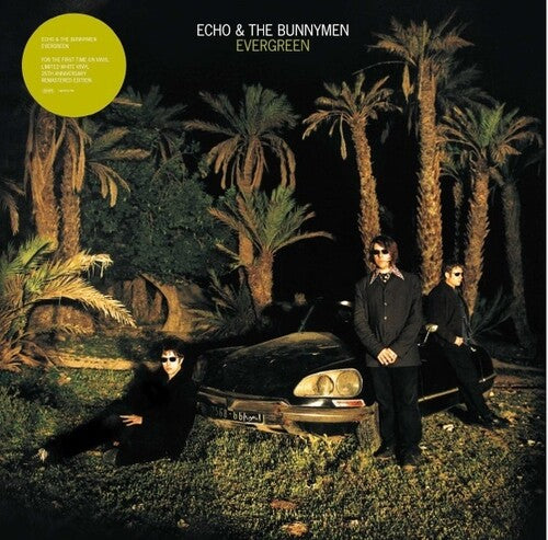 Echo & the Bunnymen - Evergreen (Anniversary Edition)