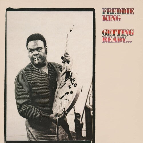 Freddie King - Getting Ready [Translucent Red Vinyl]