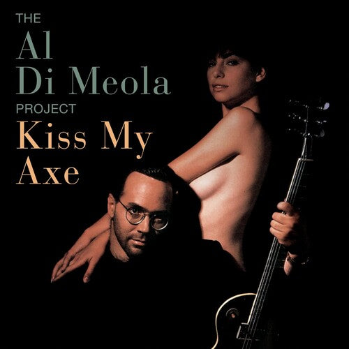 Al di Meola - Kiss My Axe