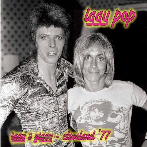 Iggy Pop & David Bowie - Iggy & Ziggy Cleveland '77 [Silver & Pink Splatter Vinyl]